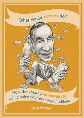 What Would Keynes Do?: How the grea