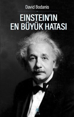Einsteinın En Büyük Hatası