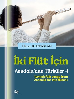İki Flüt İçin-Anadolu'dan Türküler 1