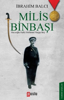 Milis Binbaşı-Hacıoğlu Hafız Mehmet Ragıp Bey
