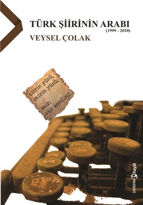 Türk Şiirinin Arabı (1999-2010)