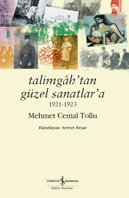 Talimgah'tan Güzel Sanatlar'a 1921-1923