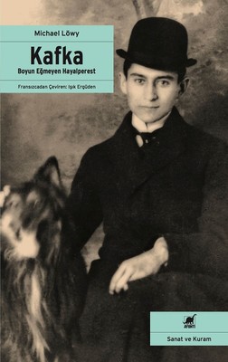Kafka-Boyun Eğmeyen Hayalperest