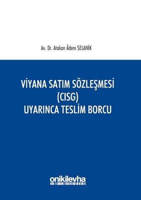 Viyana Satım Sözleşmesi (CISG) Uyarınca Teslim Borcu