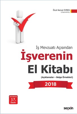 İş Mevzuatı Açısından İşverenin El Kitabı 2018