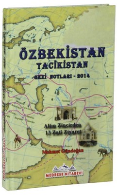 Özbekistan Tacikistan-Gezi Notları 2014