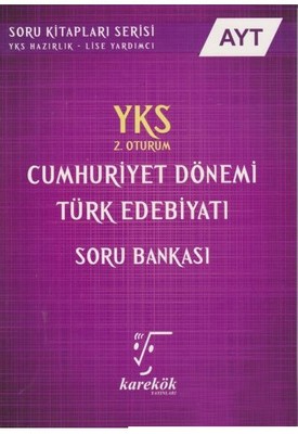 AYT Cumhuriyet Dönemi Türk Edebiyatı Soru Bankası 2.Oturum