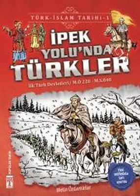 İpek Yolunda Türkler-Türk İslam Tarihi 1