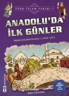 Anadolu'da İlk Günler-Türk İslam Tarihi 7