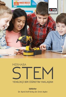 Merhaba STEM-Yenilikçi Bir Öğretim Yaklaşımı