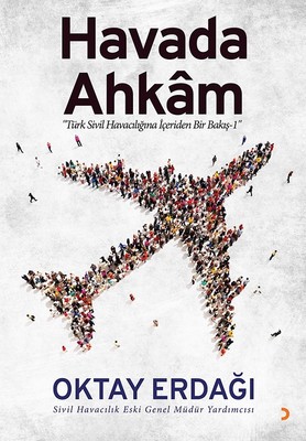Havada Ahkam-Türk Sivil Havacılığına İçeriden Bir Bakış 1