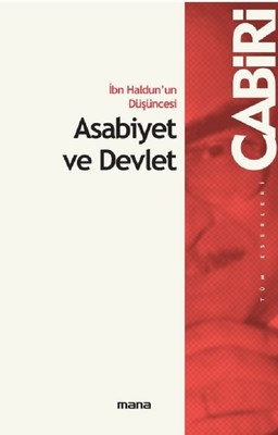 İbn Haldunun Düşüncesi Asabiyet ve Devlet