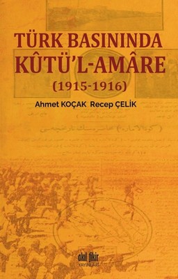 Türk Basınında Kutü'l-Amare (1915-1916)