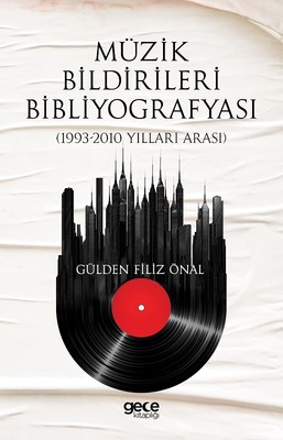 Müzik Bildirileri Bibliyografyası (1993-2010 Yılları Arası)