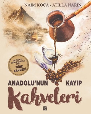 Anadolu'nun Kayıp Kahveleri