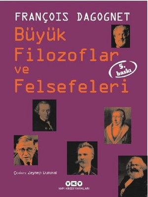 Büyük Filozoflar ve Felsefeleri