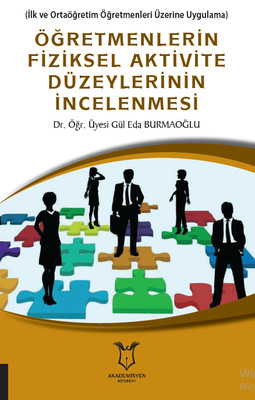 Öğretmenlerin Fiziksel Aktivite Düzeylerinin İncelenmesi