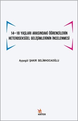 14-18 Yaşları Arasındaki Öğrencilerin Heteroseksüel Gelişimlerinin İncelenmesi