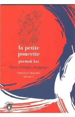 La Petite Poucette Parmak Kız-Fransızca Hikayeler Seviye 3