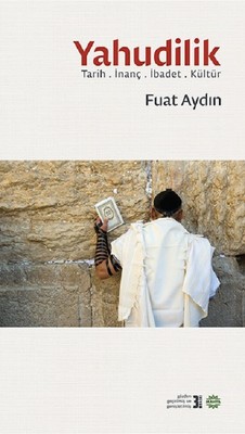 Yahudilik-Tarih İnanç İbadet Kültür