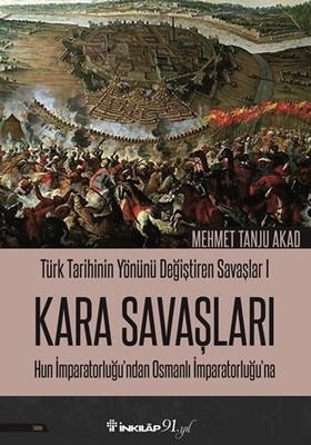 Kara Savaşları-Türk Tarihinin Yönünü Değiştiren Savaşlar 1