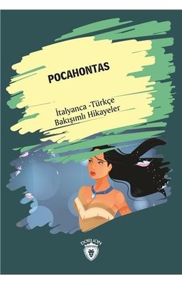 Pocahontas-İtalyanca Türkçe Bakışımlı Hikayeler