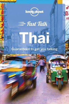 Lonely Planet Fast Talk Thai (Phrasebook)