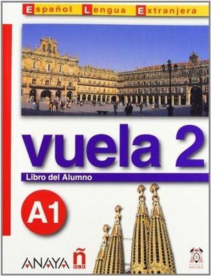 Vuela 2 Libro Del Alumno A1+CD (İspanyolca Temel Seviye Ders Kitabı+CD)