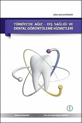 Türkiye'de Ağız-Diş Sağlığı ve Dental Görüntüleme Hizmetleri