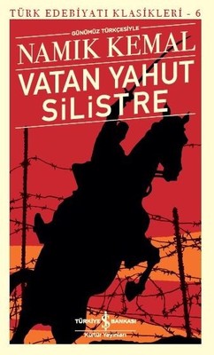 Vatan Yahut Silistre-Türk Edebiyatı Klasikleri 6