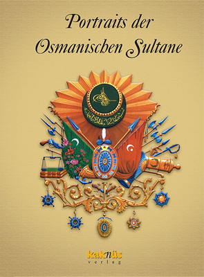 Almanca Portraits Der Osmanischen Sultane