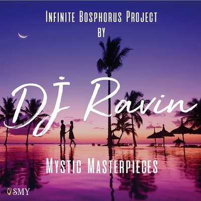 Mystic Masterpieces - Infinite Bosphorus Project