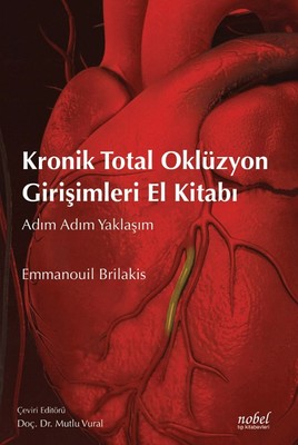 Kronik Total Oklüzyon Girişimleri El Kitabı