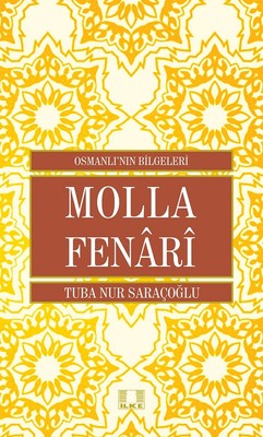 Molla Fenari-Osmanlı'nın Bilgeleri