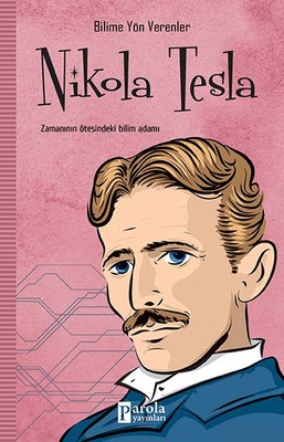 Nikola Tesla-Bilime Yön Verenler