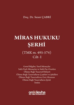 Miras Hukuku Şerhi (TMK m. 495-574) Cilt 1