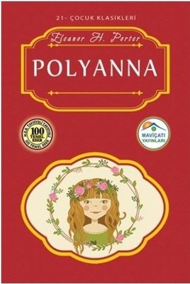 Polyanna-Çocuk Klasikleri