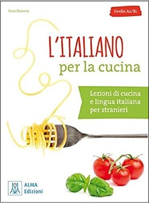 L'italiano Per La Cucina-A2 B1