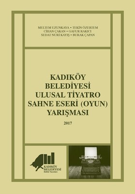 Kadıköy Belediyesi Ulusal Tiyatro Sahne Eseri Yarışması 2017