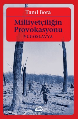 Milliyetçiliğin Provokasyonu-Yugoslavya