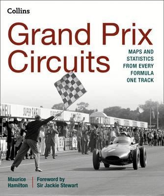 Grand Prix Circuits: Maps and statistics from every Formula One track