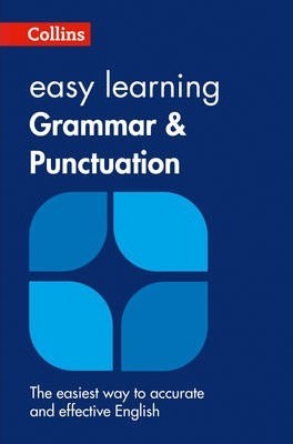 Collins - Easy Learning Grammar And Punctuation (Collins Easy Learning English)