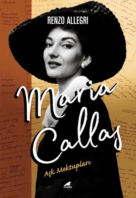 Maria Callas-Aşk Mektupları
