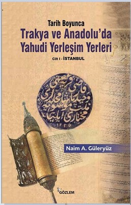 Tarih Boyunca Trakya ve Anadoluda Yahudi Yerleşim Yerleri - 2 Kitap Takım
