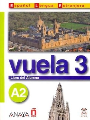 Vuela 3 Libro del Alumno A2+CD -İspanyolca Orta-Alt Seviye Ders Kitabı+CD