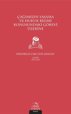 Çağımızın Yasama ve Hukuk Bilimi Konusundaki Görevi Üzerine