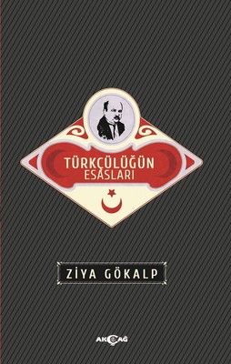Türkçülüğün Esasları by Ziya Gökalp