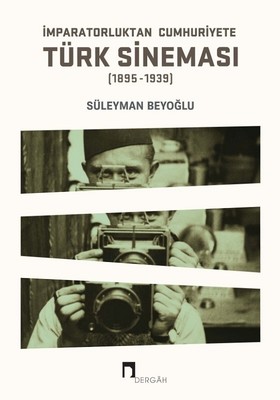 Türk Sineması 1895 1939