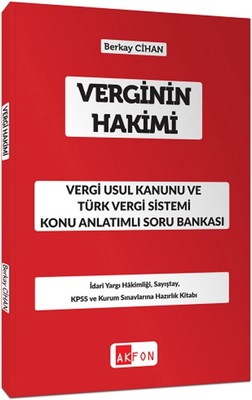 Verginin Hakimi-Vergi Usul Kanunu ve Türk Vergi Sistemi Konu Anlatımlı Soru Bankası