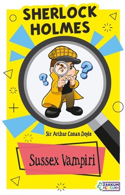sherlock holmes and the case of the sussex vampire sherlock holmes and the case of the sussex vampire